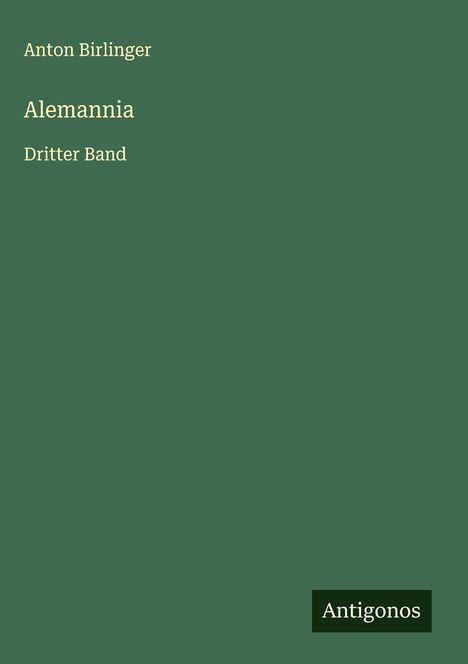 Anton Birlinger: Alemannia, Buch