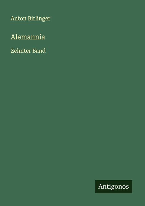 Anton Birlinger: Alemannia, Buch
