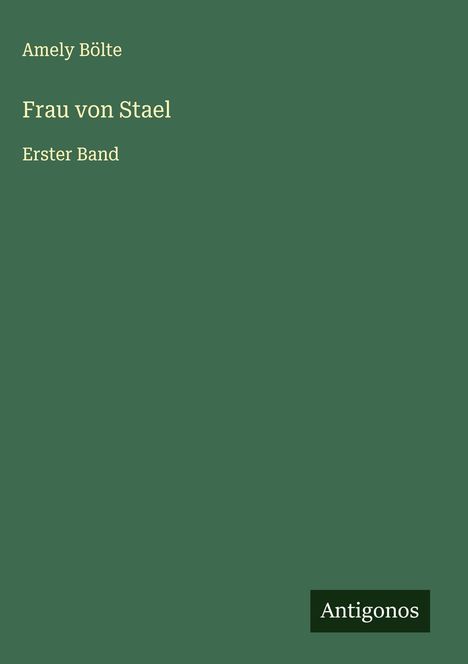 Amely Bölte: Frau von Stael, Buch