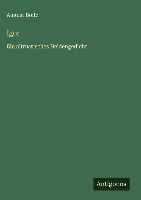 August Boltz: Igor, Buch