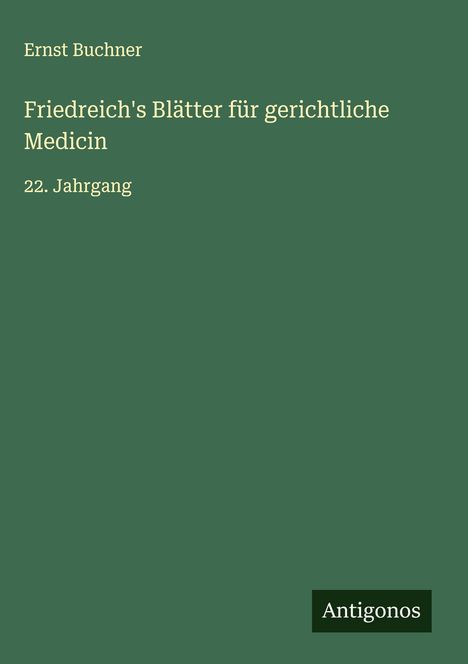 Ernst Buchner: Friedreich's Blätter für gerichtliche Medicin, Buch