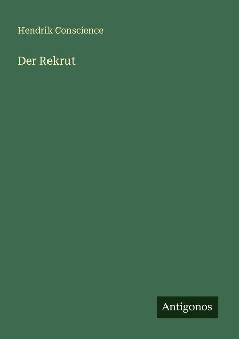 Hendrik Conscience: Der Rekrut, Buch