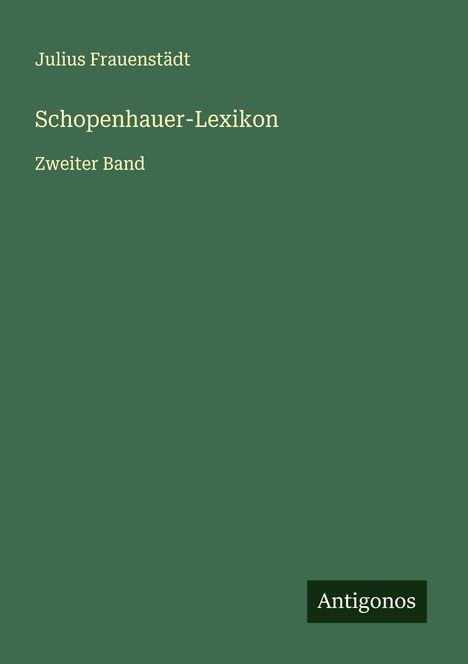 Julius Frauenstädt: Schopenhauer-Lexikon, Buch