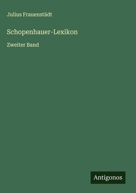 Julius Frauenstädt: Schopenhauer-Lexikon, Buch