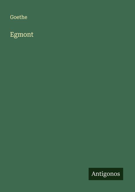 Goethe: Egmont, Buch