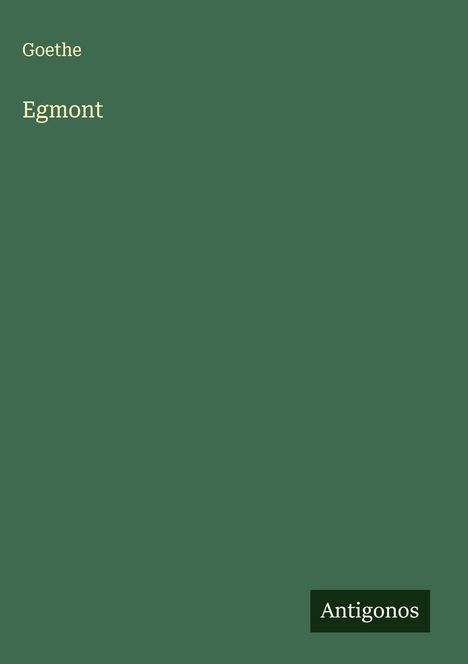 Goethe: Egmont, Buch