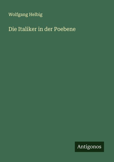 Wolfgang Helbig: Die Italiker in der Poebene, Buch