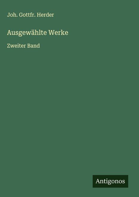 Joh. Gottfr. Herder: Ausgewählte Werke, Buch