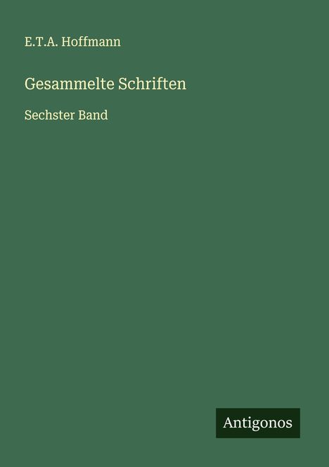 E. T. A. Hoffmann: Gesammelte Schriften, Buch