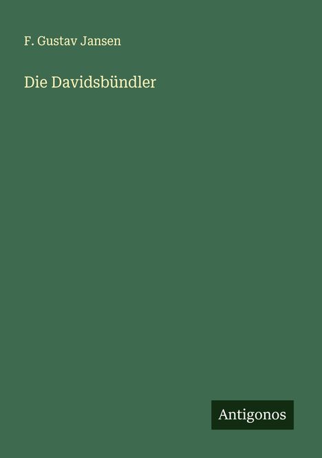 F. Gustav Jansen: Die Davidsbündler, Buch