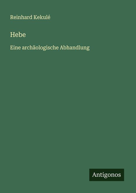 Reinhard Kekulé: Hebe, Buch