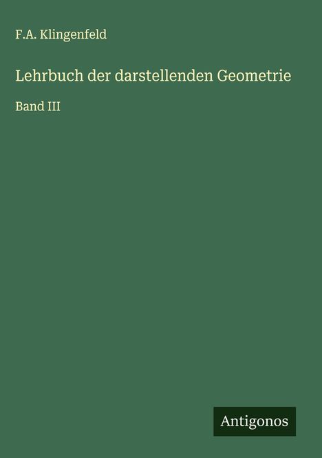 F. A. Klingenfeld: Lehrbuch der darstellenden Geometrie, Buch