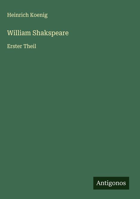 Heinrich Koenig: William Shakspeare, Buch