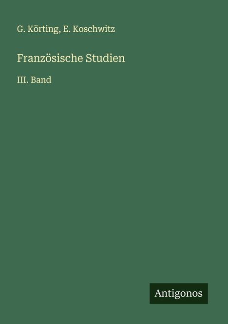 G. Körting: Französische Studien, Buch