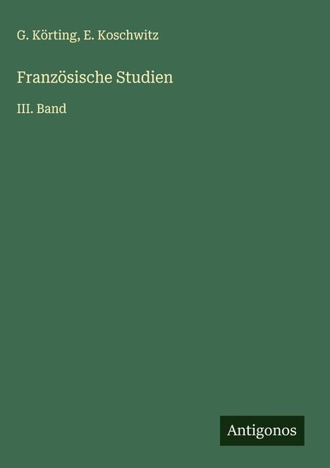 G. Körting: Französische Studien, Buch