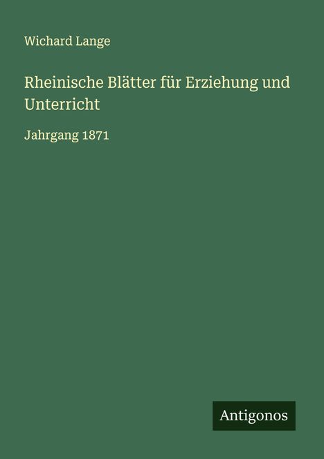 Wichard Lange: Rheinische Blätter für Erziehung und Unterricht, Buch
