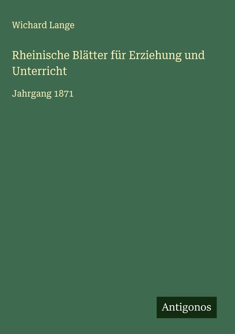 Wichard Lange: Rheinische Blätter für Erziehung und Unterricht, Buch