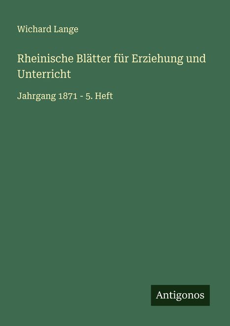 Wichard Lange: Rheinische Blätter für Erziehung und Unterricht, Buch