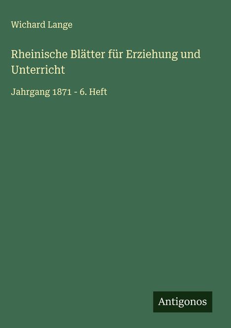 Wichard Lange: Rheinische Blätter für Erziehung und Unterricht, Buch
