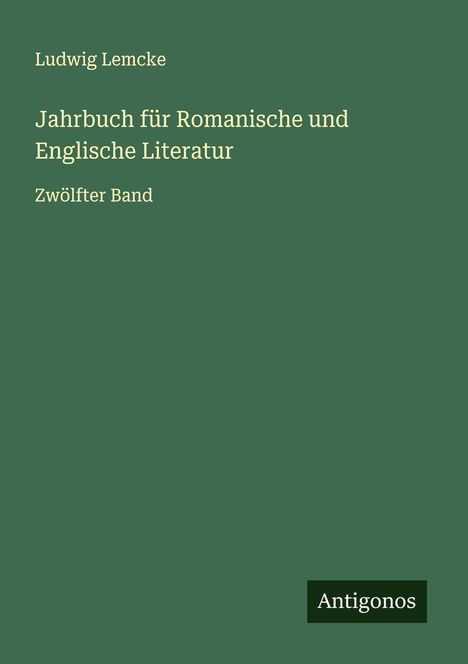 Ludwig Lemcke: Jahrbuch für Romanische und Englische Literatur, Buch