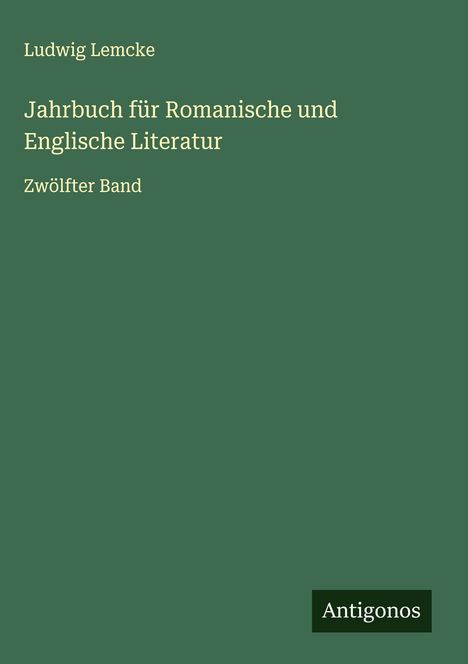 Ludwig Lemcke: Jahrbuch für Romanische und Englische Literatur, Buch