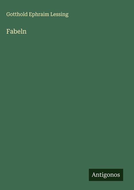 Gotthold Ephraim Lessing: Fabeln, Buch