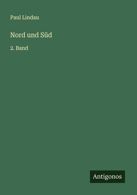 Paul Lindau: Nord und Süd, Buch