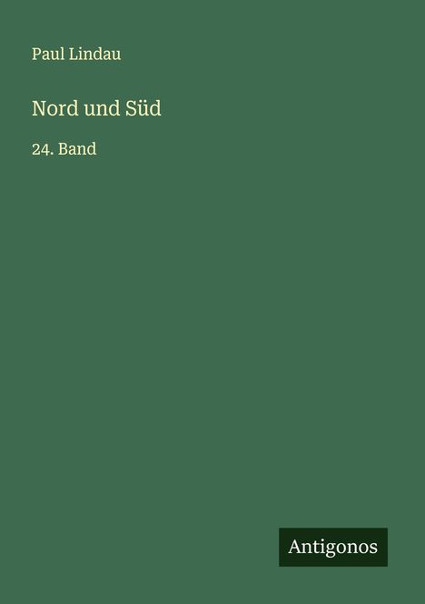 Paul Lindau: Nord und Süd, Buch