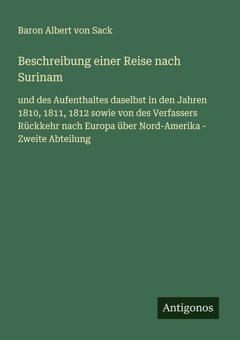 Baron Albert von Sack: Beschreibung einer Reise nach Surinam, Buch