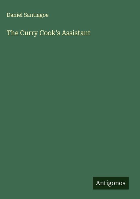 Daniel Santiagoe: The Curry Cook's Assistant, Buch