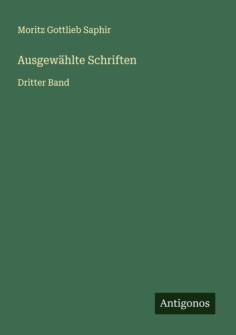 Moritz Gottlieb Saphir: Ausgewählte Schriften, Buch
