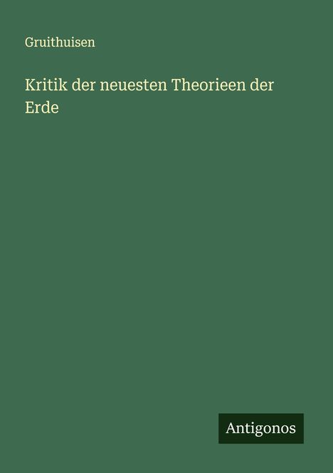 Gruithuisen: Kritik der neuesten Theorieen der Erde, Buch