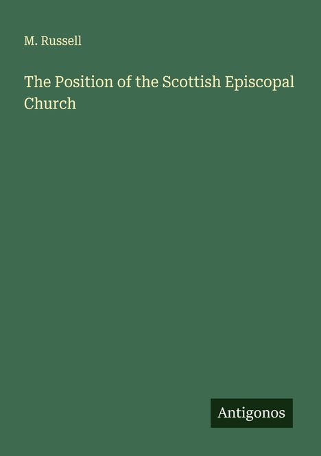 M. Russell: The Position of the Scottish Episcopal Church, Buch
