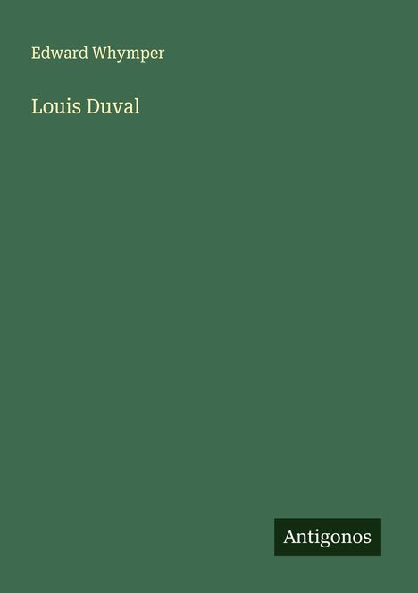 Edward Whymper: Louis Duval, Buch