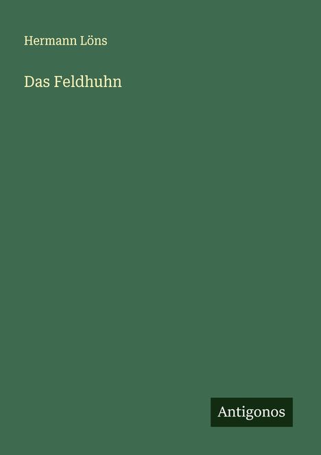Hermann Löns: Das Feldhuhn, Buch