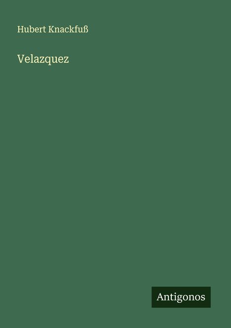 Hubert Knackfuß: Velazquez, Buch
