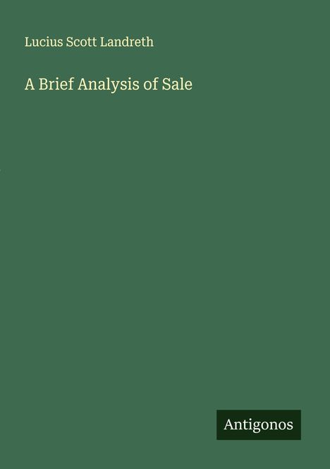Lucius Scott Landreth: A Brief Analysis of Sale, Buch