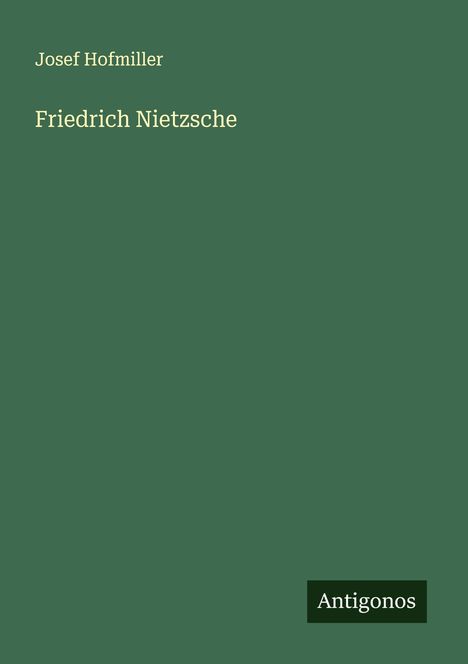 Josef Hofmiller: Friedrich Nietzsche, Buch