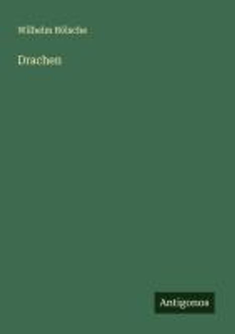 Wilhelm Bölsche: Drachen, Buch