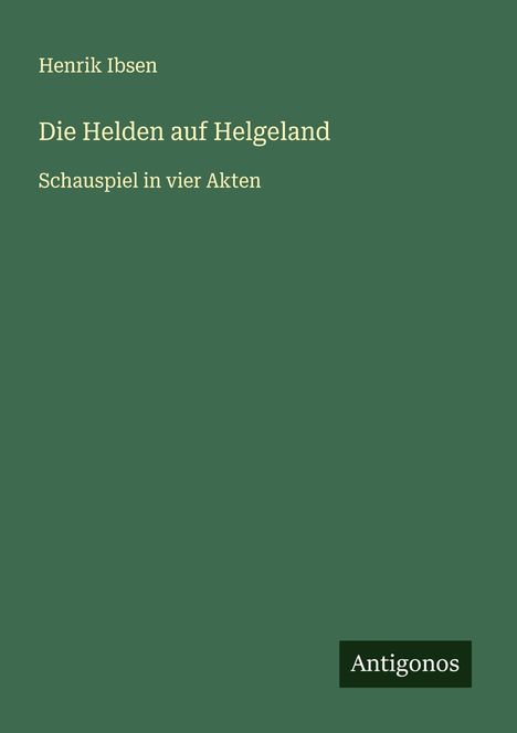 Henrik Ibsen: Die Helden auf Helgeland, Buch