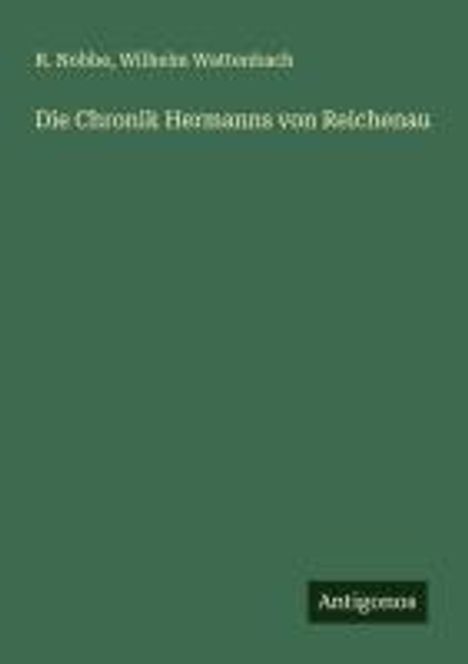 R. Nobbe: Die Chronik Hermanns von Reichenau, Buch