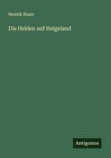 Henrik Ibsen: Die Helden auf Helgeland, Buch