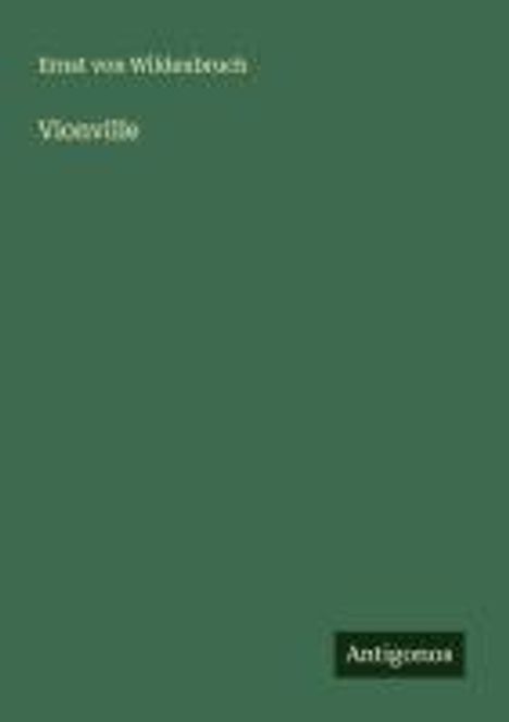 Ernst Von Wildenbruch: Vionville, Buch
