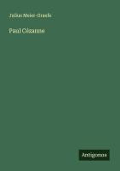 Julius Meier-Graefe: Paul Cézanne, Buch