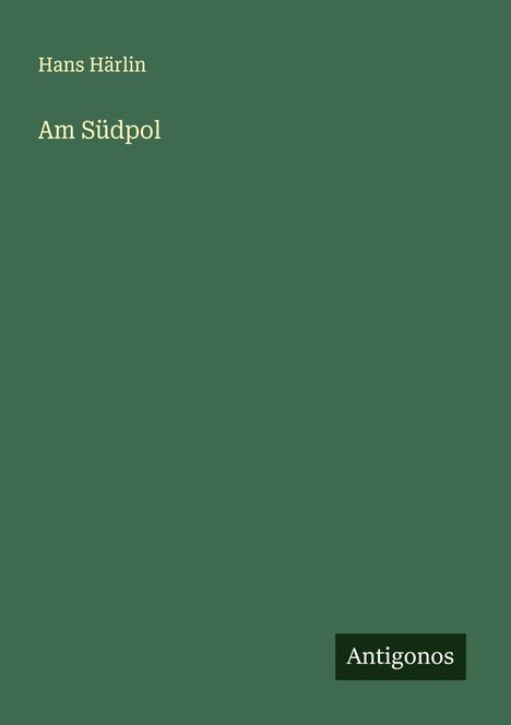 Hans Härlin: Am Südpol, Buch
