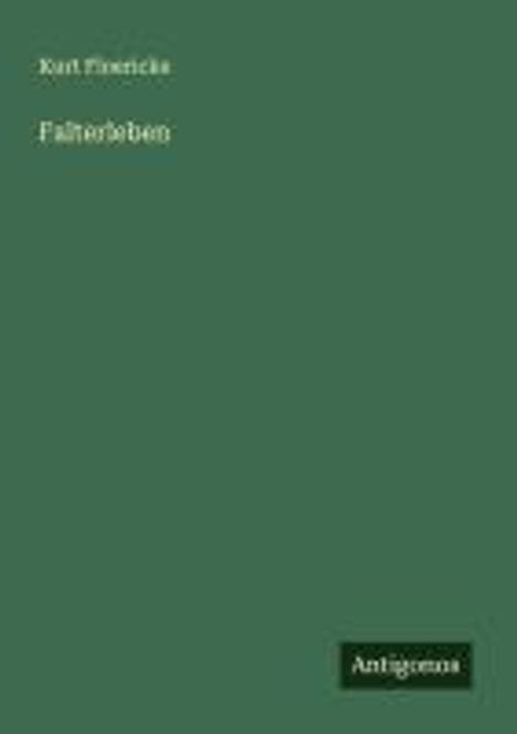 Kurt Floericke: Falterleben, Buch