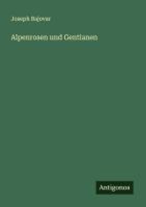 Joseph Bajovar: Alpenrosen und Gentianen, Buch