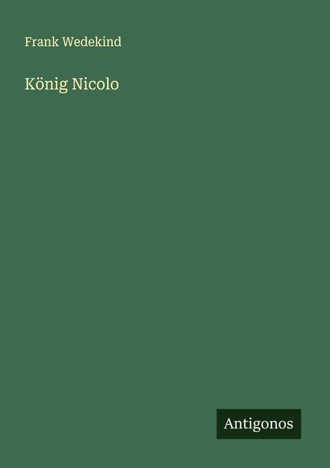 Frank Wedekind: König Nicolo, Buch