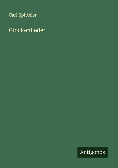 Carl Spitteler: Glockenlieder, Buch