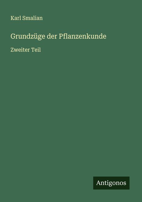 Karl Smalian: Grundzüge der Pflanzenkunde, Buch